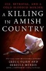 Rebecca Morris, Gregg Olsen, Gregg/ Morris Olsen - A Killing in Amish Country
