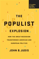 John Judis, John B Judis, John B. Judis - The Populist Explosion