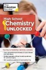 Princeton Review, Princeton Review, The Princeton Review - High School Chemistry Unlocked