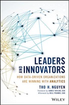 Bill Franks, Tho Nguyen, Tho H Nguyen, Tho H. Nguyen, Tho H. Franks Nguyen, Nguyen Tho H.... - Leaders and Innovators