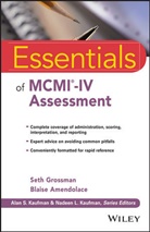Blaise Amendolace, Amendolace Blaise, S Grossman, Seth Grossman, Seth Amendolace Grossman, Seth D Grossman... - Essentials of Mcmi-Iv Assessment