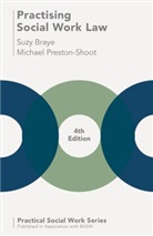 Suzy Braye, Michael Preston-Shoot, Suzy Braye, Michael Preston-Shoot - Practising Social Work Law