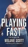M. J. Scott, Melanie Scott - Playing Fast