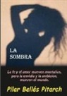 Pilar Belles, Pilar Belles Pitarch, Pilar Bellés Pitarch - La Sombra