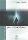 Eduard Harents - Jeta Jeton Ne Mua