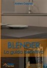 Andrea Coppola - Blender - La Guida Definitiva - Volume 2