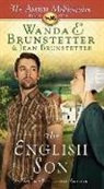 Jean Brunstetter, Wanda E. Brunstetter, Wanda E./ Brunstetter Brunstetter, Nick Stone - The English Son