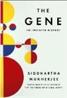 Siddhartha Mukherjee - The Gene