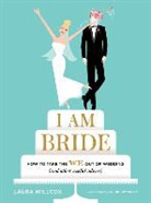Laura Willcox, Willcox Laura, Jason O'Malley, O'Malley Jason, Julia Rothman - I Am Bride