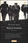 Richard Price - Balene bianche