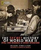 Stephen Hyslop, Stephen G Hyslop, Stephen G. Hyslop, Neil Kagan, Neil Hyslop Kagan, Kenneth W. Rendell - The Secret History of World War II