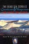 Donald W. Parry, Stephen D. Ricks - The Dead Sea Scrolls: Questions and Responses for Latter-Day Saints