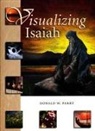 Donald W. Parry - Visualizing Isaiah