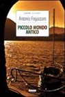 Antonio Fogazzaro - Piccolo mondo antico