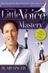Blair Singer - Little Voice Mastery