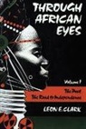 Leon E. Clark - Through African Eyes