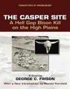 George C. Frison, George C. Frison - The Casper Site