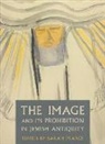 Sarah Pearce - The Image and its Prohibition in Jewish Antiquity