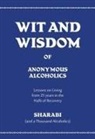 Sharabi - Wit and Wisdom of Anonymous Alcoholics: Lessons on Living from 25 Years in the Halls of Recovery