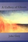 John Gery - Gallery of Ghosts