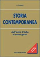 Alessandro Bussotti - Storia contemporanea. Dall'Unità d'Italia ai nostri giorni