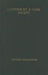 Rosalind M. Hill, Rosalind M. T. Hill - The Register of William Melton, Archbishop of York, 1317-1340, Volume I