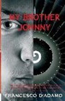 Francesco D'Adamo - My Brother Johnny