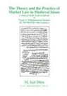 M. Izzi Dien, Mawil Izzi Dien, Mawal Izzi Dien - Theory and Practice of Market Law in Medieval Islam