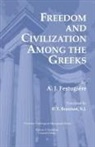 A. J. Festugiere, Dikran Hadidian, Dikran Y. Hadidian - Freedom and Civilization Among the Greeks