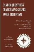 Erhardt Guttgemanns, Erhardt Güttgemanns, Dikran Y. Hadidian - Candid Questions Concerning Gospel Form Criticism
