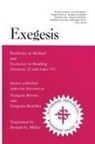 Gerald Antoine, Donald G. Miller, Francois Bovon, Gregoire Rouiller - Exegesis
