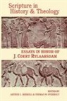 Dikran Y. Hadidian, Arthur L. Merrill, Thomas W. Overholt - Scripture in History and Theology