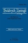 Ulrich Zwingli - The Defense of the Reformed Faith