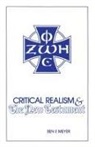 Ben F. Meyer, Dikran Y. Hadidian - Critical Realism and the New Testament