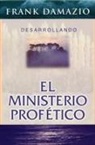 Frank Damazio - Span-Developing the Prophetic Ministry