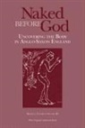 Jonathan Wilcox, Benjamin C Withers, Benjamin C. Withers, Jonathan Wilcox, Benjamin C. Withers - Naked Before God