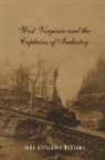 John A Williams, John A. Williams, John Alexander Williams - West Virginia and Captains the Captains of Industry (Revised)