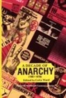 Colin Ward - A Decade of Anarchy, 1961-1970: Selections from the Monthly Journal Anarchy