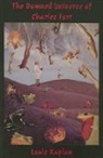 Louis Kaplan - The Damned Universe of Charles Fort