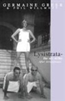 Aristophanes, Dr. Germaine Greer, Germaine Greer, Phil Willmott, Cheryl Robson - Lysistrata