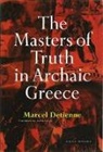 Marcel Detienne - The Masters of Truth in Archaic Greece