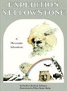 Sandra Chisholm Robinson, Ellen Meloy - Expedition Yellowstone: A Mountain Adventure