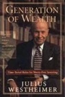 Julius Westheimer - Generation of Wealth