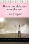 Grupo Nelson, Jack W. Hayford, Thomas Nelson Publishers - Serie Vida en Plenitud: Hacia una alabanza más gloriosa