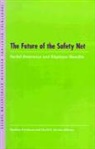 Sheldon Friedman, David Jacobs, David C. Jacobs, David H. Jacobs - The Future of the Safety Net