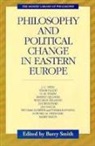 Barry Smith, Barry Smith - Philosophy and Political Change in Eastern Europe