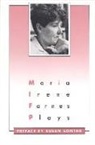 Maria Irene Fornes, Marma Irene Fornes - Plays