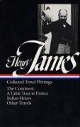 Richard Howard, Henry James, Richard Howard - Henry James: Travel Writings Vol. 2 (LOA #65) - The Continent