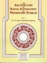 Michelle Hegmon, William D. Lipe - The Architecture of Social Integration in Prehistoric Pueblos