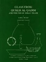 Carol Meyer - Glass from Quseir Al-Qadim and the Indian Ocean Trade